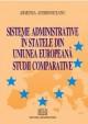 Sisteme administrative in statele din Uniunea Europeana - Pret | Preturi Sisteme administrative in statele din Uniunea Europeana