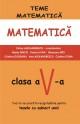 Teme - Matematica. Matematica clasa a V-a - Pret | Preturi Teme - Matematica. Matematica clasa a V-a