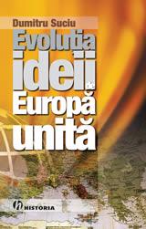 Evolutia ideii de Europa unita - Pret | Preturi Evolutia ideii de Europa unita