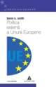 Politica externÃ£ a Uniunii Europene - Pret | Preturi Politica externÃ£ a Uniunii Europene