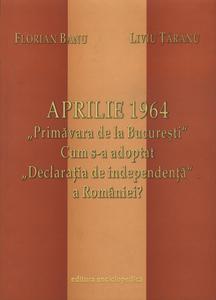 Aprilie 1964 - Primavara de la Bucuresti - Pret | Preturi Aprilie 1964 - Primavara de la Bucuresti