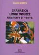 Gramatica Limbii Engleze Exercitii si Teste - Pret | Preturi Gramatica Limbii Engleze Exercitii si Teste