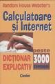 Calculatoare si Internet, Dictionar Explicativ - Pret | Preturi Calculatoare si Internet, Dictionar Explicativ