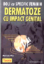 Boli cu specific feminin. Dermatoze cu impact genital - Pret | Preturi Boli cu specific feminin. Dermatoze cu impact genital