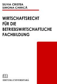 Wirtschaftsrecht fur die betriebswirtschhaftliche fachbildung - Pret | Preturi Wirtschaftsrecht fur die betriebswirtschhaftliche fachbildung