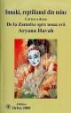 Inuaki, reptilianul din mine. Cartea a doua. De la Zamolxe spre o noua era - Pret | Preturi Inuaki, reptilianul din mine. Cartea a doua. De la Zamolxe spre o noua era