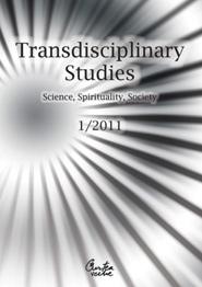 Transdisciplinary Studies No. 1/ 2011. Science, Spirituality, Society - Pret | Preturi Transdisciplinary Studies No. 1/ 2011. Science, Spirituality, Society