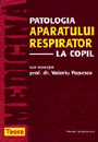 Patologia aparatului respirator la copil - Pret | Preturi Patologia aparatului respirator la copil