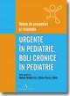 URGENTE IN PEDIATRIE. BOLI CRONICE IN PEDIATRIE - Conferinata Nationala de Pediatrie 2009 - Pret | Preturi URGENTE IN PEDIATRIE. BOLI CRONICE IN PEDIATRIE - Conferinata Nationala de Pediatrie 2009