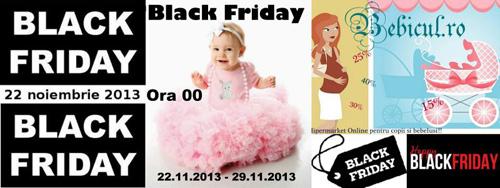 Black Friday, Magazin copii si Bebelusi - Pret | Preturi Black Friday, Magazin copii si Bebelusi