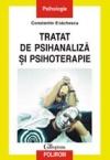 Tratat de psihanaliza si psihoterapie. Ed. I - Pret | Preturi Tratat de psihanaliza si psihoterapie. Ed. I