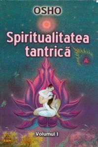 Spiritualitatea tantrica. vol. 1 - Pret | Preturi Spiritualitatea tantrica. vol. 1