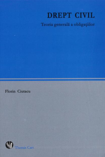 DREPT CIVIL. Teoria generală a obligațiilor - 2008 - Pret | Preturi DREPT CIVIL. Teoria generală a obligațiilor - 2008