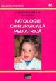 Patologie chirurgicala pediatrica - Pret | Preturi Patologie chirurgicala pediatrica