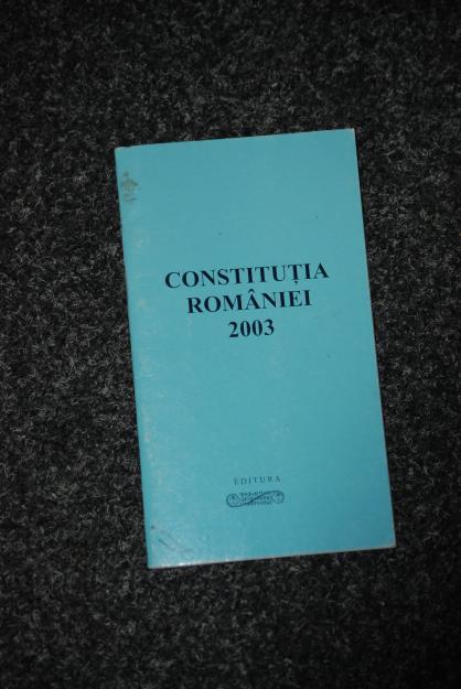 CONSTITUTIA ROMANIEI 2003 - Pret | Preturi CONSTITUTIA ROMANIEI 2003