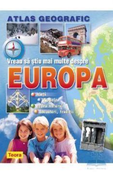 Vreau sa stiu mai multe despre Europa. Atlas geografic - Pret | Preturi Vreau sa stiu mai multe despre Europa. Atlas geografic