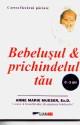 Bebelusul &amp; Prichindelul tau - Pret | Preturi Bebelusul &amp; Prichindelul tau