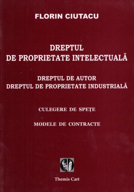 DREPTUL DE PROPRIETATE INTELECTUALĂ - 2008 - Pret | Preturi DREPTUL DE PROPRIETATE INTELECTUALĂ - 2008