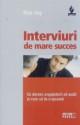 Interviu de mare succes - Pret | Preturi Interviu de mare succes