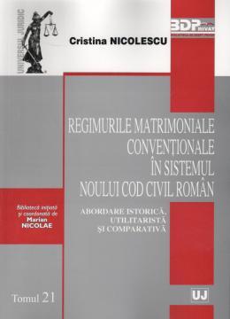 Regimurile matrimoniale conventionale in sistemul noului Cod civil roman - Pret | Preturi Regimurile matrimoniale conventionale in sistemul noului Cod civil roman