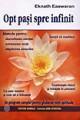 Opt paÅŸi spre infinit - un program complet pentru ghidarea vieÅ£ii spirituale - Pret | Preturi Opt paÅŸi spre infinit - un program complet pentru ghidarea vieÅ£ii spirituale