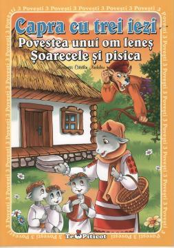 Capra cu trei iezi. Povestea unui om lenes. Soarecele si pisica. - Pret | Preturi Capra cu trei iezi. Povestea unui om lenes. Soarecele si pisica.