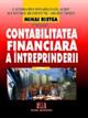 Contabilitatea financiara a intreprinderii (Mihai Ristea + colectiv) - Pret | Preturi Contabilitatea financiara a intreprinderii (Mihai Ristea + colectiv)
