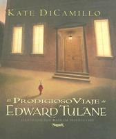 El Prodigioso Viaje de Edward Tulane - Pret | Preturi El Prodigioso Viaje de Edward Tulane