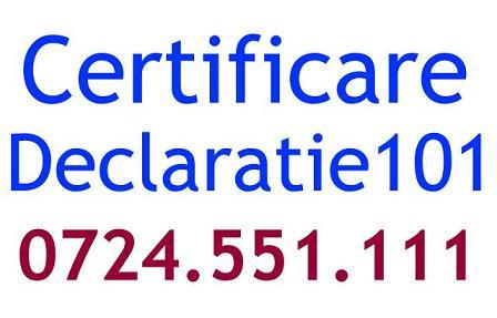 Certificare Declaratie 101 - Pret | Preturi Certificare Declaratie 101