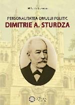 Personalitatea omului politic Dimitrie A. Sturdza - Pret | Preturi Personalitatea omului politic Dimitrie A. Sturdza