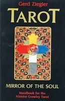 Tarot: Mirror of the Soul: Handbook for the Aleister Crowley Tarot - Pret | Preturi Tarot: Mirror of the Soul: Handbook for the Aleister Crowley Tarot