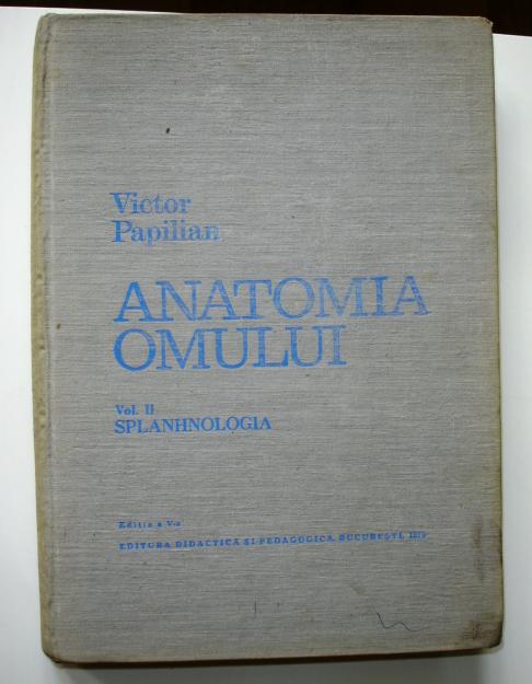 ANATOMIA OMULUI, Victor Papilian, vol II Splanhnologia - Pret | Preturi ANATOMIA OMULUI, Victor Papilian, vol II Splanhnologia