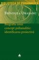 Biografia unui concept psihanalitic: Identificarea proiectivÄƒ - Pret | Preturi Biografia unui concept psihanalitic: Identificarea proiectivÄƒ