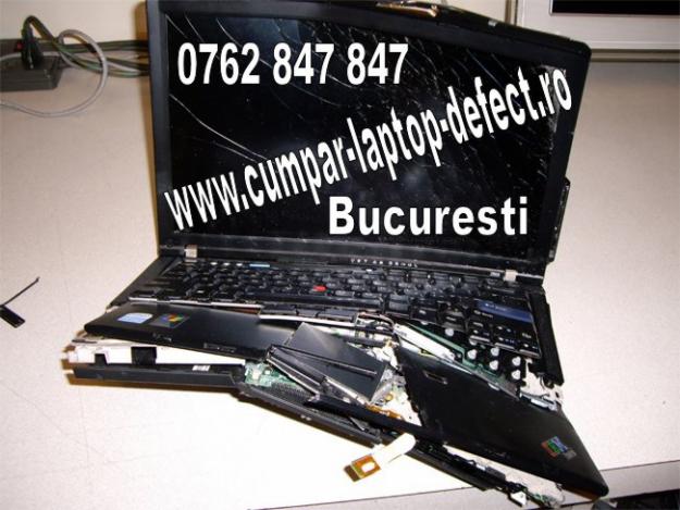 Cumpar laptop defect bucuresti - plata pe loc - Pret | Preturi Cumpar laptop defect bucuresti - plata pe loc
