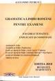 Gramatica limbi romane pentru examene, 1110 grile tematice explicate si comentate, pentru academia de politie - Pret | Preturi Gramatica limbi romane pentru examene, 1110 grile tematice explicate si comentate, pentru academia de politie