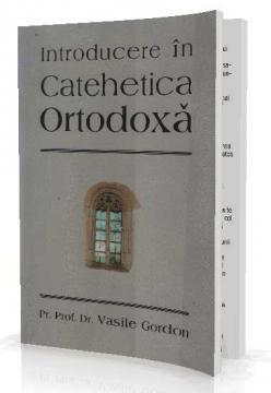 Introducere in Catehetica Ortodoxa - Pret | Preturi Introducere in Catehetica Ortodoxa