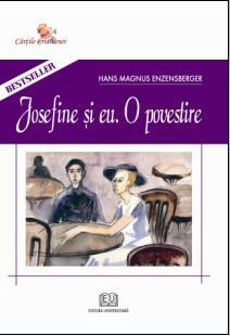 Josefine si eu. O povestire - Pret | Preturi Josefine si eu. O povestire