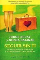 Seguir Sin Ti: Un Relato Sobre la Separacion y la Busqueda del Amor Autentico - Pret | Preturi Seguir Sin Ti: Un Relato Sobre la Separacion y la Busqueda del Amor Autentico