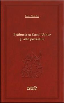 56. Prabusirea casei Usher si alte povestiri - Pret | Preturi 56. Prabusirea casei Usher si alte povestiri