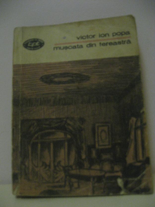 Victor Ion Popa- Muscata din fereastra Antologie, Prefata  si Note de Valeriu Rapeanu - Pret | Preturi Victor Ion Popa- Muscata din fereastra Antologie, Prefata  si Note de Valeriu Rapeanu