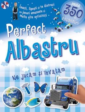 Perfect albastru - Ne jucam si invatam - Pret | Preturi Perfect albastru - Ne jucam si invatam