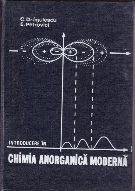 Chimie anorganica moderna, c. dragulescu - Pret | Preturi Chimie anorganica moderna, c. dragulescu