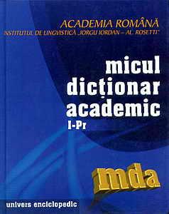Micul dictionar academic. Volumul III. Literele I-Pr - Pret | Preturi Micul dictionar academic. Volumul III. Literele I-Pr