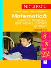 Matematica . Exercitii, teste initiale, curente si finale. Clasa a III-a - Pret | Preturi Matematica . Exercitii, teste initiale, curente si finale. Clasa a III-a