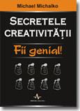 Secretele creativitatii. Fii genial! - Pret | Preturi Secretele creativitatii. Fii genial!