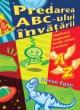 Predarea ABC-ului invatarii - Pret | Preturi Predarea ABC-ului invatarii