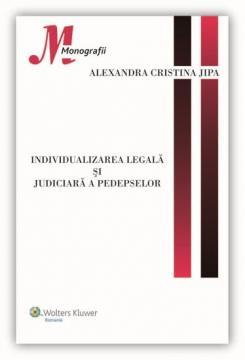 Individualizarea legala si judiciara a pedepselor - Pret | Preturi Individualizarea legala si judiciara a pedepselor