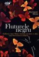Fluturele negru - o invitaÅ£ie la vitalitate radicalÄƒ - Pret | Preturi Fluturele negru - o invitaÅ£ie la vitalitate radicalÄƒ