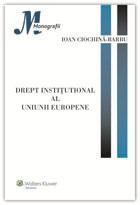 Drept institutional al Uniunii Europene - Pret | Preturi Drept institutional al Uniunii Europene