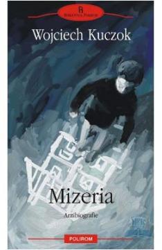 Mizeria. Antibiografie - Pret | Preturi Mizeria. Antibiografie